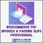 WooCommerce PDF Invoices & Packing Slips Professional Plugin – Auto Invoice Generator